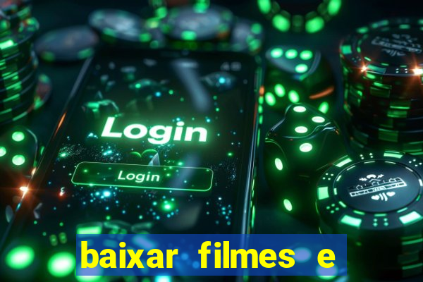 baixar filmes e series em mp4